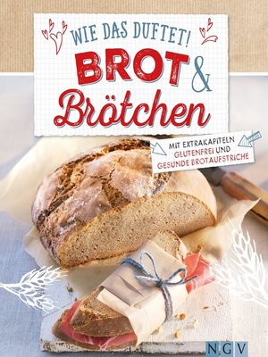 cover image of Wie das duftet! Brot & Brötchen